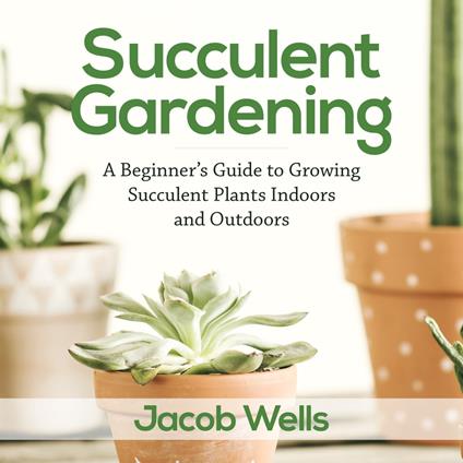 Succulent Gardening