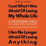Happiness Bible To Learn Truly Be Happy Including 330 Happiness Affirmations, A
