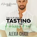 Flip Side of Tasting the Forbidden Fruit, The
