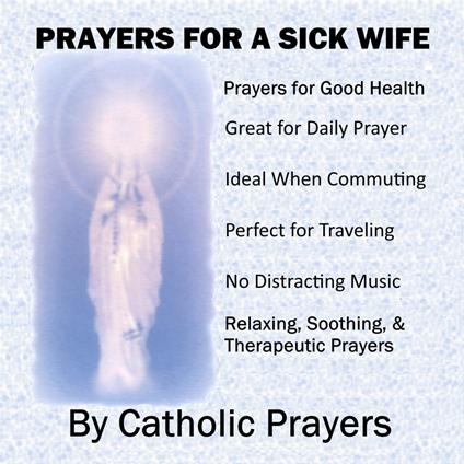 Prayers For a Sick Wife