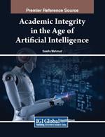 Academic Integrity in the Age of Artificial Intelligence