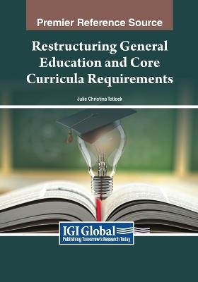 Restructuring General Education and Core Curricula Requirements - cover