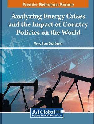 Analyzing Energy Crises and the Impact of Country Polices on the World - cover