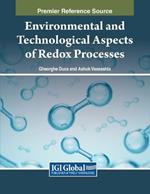 Environmental and Technological Aspects of Redox Processes