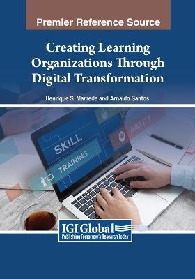 Creating Learning Organizations Through Digital Transformation - cover