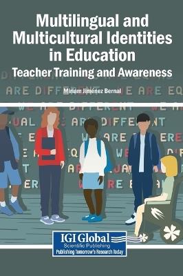 Multilingual and Multicultural Identities in Education: Teacher Training and Awareness - cover