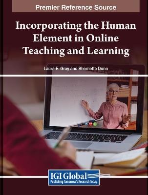 Incorporating the Human Element in Online Teaching and Learning - cover