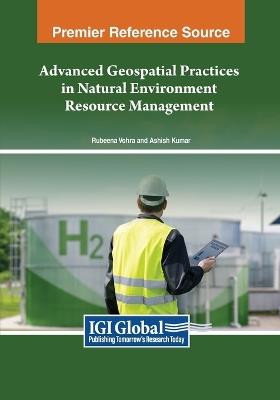 Advanced Geospatial Practices in Natural Environment Resource Management - cover