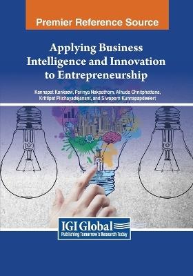 Applying Business Intelligence and Innovation to Entrepreneurship - cover