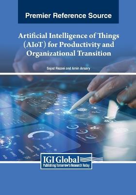 Artificial Intelligence of Things (AIoT) for Productivity and Organizational Transition - cover