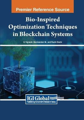 Bio-Inspired Optimization Techniques in Blockchain Systems - cover