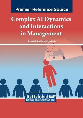 Complex AI Dynamics and Interactions in Management - cover