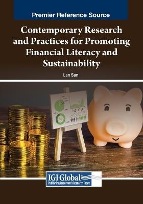 Contemporary Research and Practices for Promoting Financial Literacy and Sustainability - cover