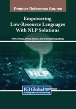 Empowering Low-Resource Languages With NLP Solutions