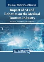 Impact of AI and Robotics on the Medical Tourism Industry