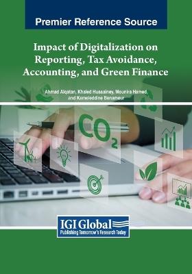 Impact of Digitalization on Reporting, Tax Avoidance, Accounting, and Green Finance - cover