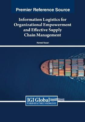 Information Logistics for Organizational Empowerment and Effective Supply Chain Management - cover