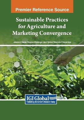Sustainable Practices for Agriculture and Marketing Convergence - cover