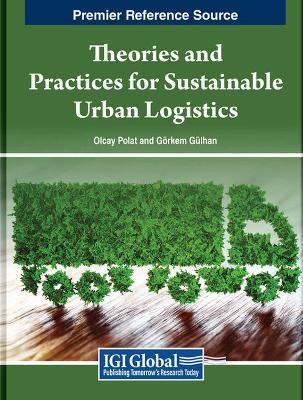 Theories and Practices for Sustainable Urban Logistics - cover