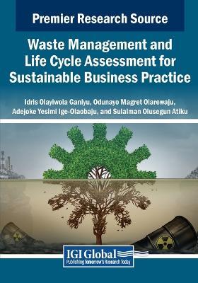 Waste Management and Life Cycle Assessment for Sustainable Business Practice - cover