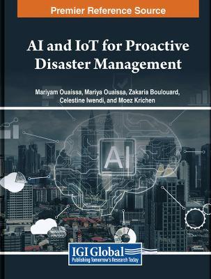 AI and IoT for Proactive Disaster Management - cover