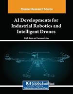 AI Developments for Industrial Robotics and Intelligent Drones