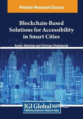 Blockchain-Based Solutions for Accessibility in Smart Cities - cover
