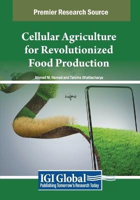 Cellular Agriculture for Revolutionized Food Production - cover
