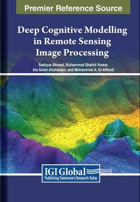 Deep Cognitive Modelling in Remote Sensing Image Processing - cover