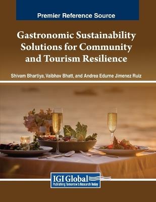 Gastronomic Sustainability Solutions for Community and Tourism Resilience - cover