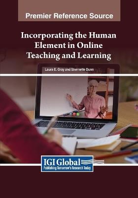 Incorporating the Human Element in Online Teaching and Learning - cover