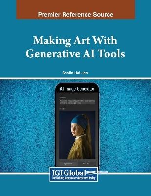 Making Art With Generative AI Tools - cover