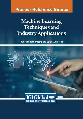 Machine Learning Techniques and Industry Applications - cover