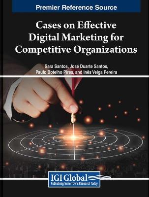 Cases on Effective Digital Marketing for Competitive Organizations - cover