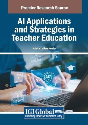AI Applications and Strategies in Teacher Education - cover