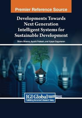 Developments Towards Next Generation Intelligent Systems for Sustainable Development - cover