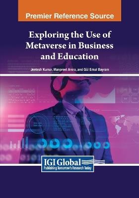 Exploring the Use of Metaverse in Business and Education - cover