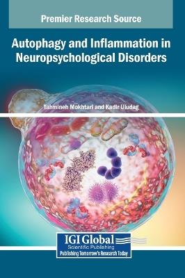 Autophagy and Inflammation in Neuropsychological Disorders - cover