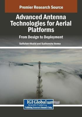Advanced Antenna Technologies for Aerial Platforms: From Design to Deployment - cover