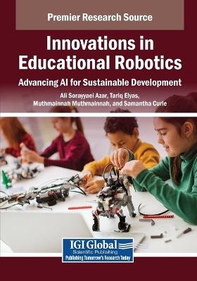 Innovations in Educational Robotics: Advancing AI for Sustainable Development - cover