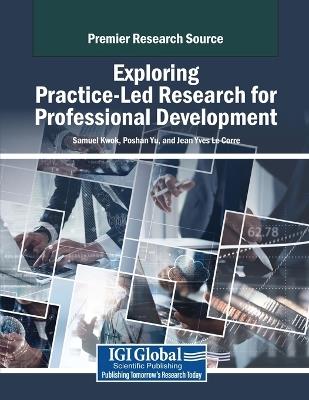 Exploring Practice-Led Research for Professional Development - cover