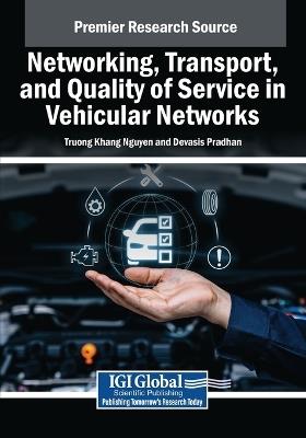 Networking, Transport, and Quality of Service in Vehicular Networks - cover
