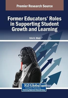 Former Educators' Roles in Supporting Student Growth and Learning - cover