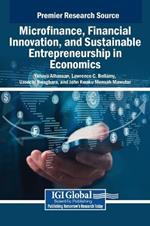 Microfinance, Financial Innovation, and Sustainable Entrepreneurship in Economics