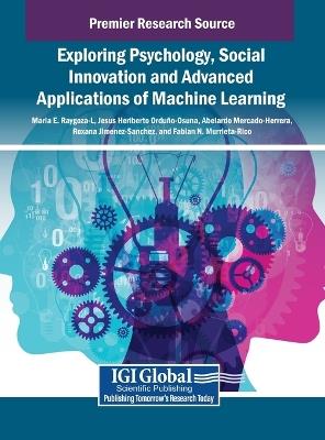 Exploring Psychology, Social Innovation and Advanced Applications of Machine Learning - cover
