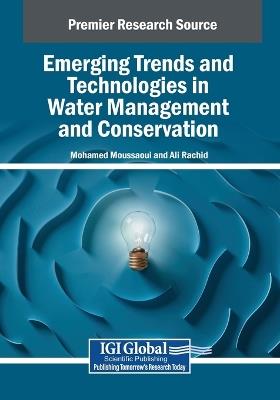 Emerging Trends and Technologies in Water Management and Conservation - cover