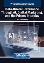 Data-Driven Governance Through AI, Digital Marketing, and the Privacy Interplay
