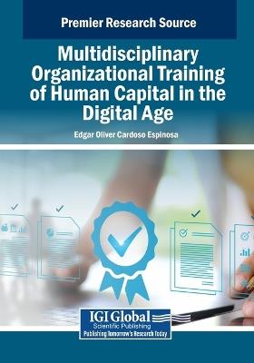 Multidisciplinary Organizational Training of Human Capital in the Digital Age - cover