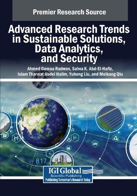 Advanced Research Trends in Sustainable Solutions, Data Analytics, and Security - cover