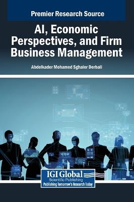 Ai, Economic Perspectives, and Firm Business Management - cover